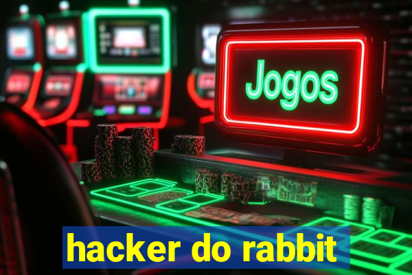 hacker do rabbit